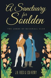 Front cover of A Sanctuary for Soulden by J.A. Rock