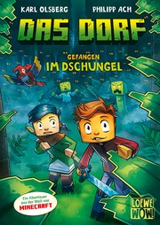 Cover of Das Dorf - Ein Abenteuer aus der Welt von Minecraft by Karl Olsberg