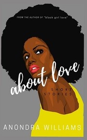 Cover of About Love by Anondra Williams