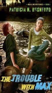 Front cover of The trouble with Max by Patricia H. Rushford
