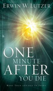 Front cover of One Minute After You Die by Erwin W. Lutzer