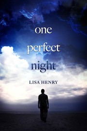 Cover of One Perfect Night by Lisa Henry