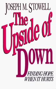 Front cover of The upside of down by Joseph M. Stowell