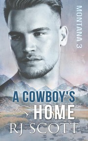 Front cover of A Cowboy's Home by RJ Scott