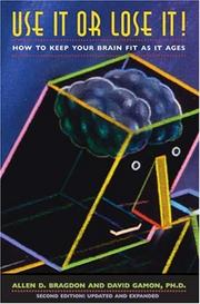 Front cover of Use it or lose it! by Allen D. Bragdon