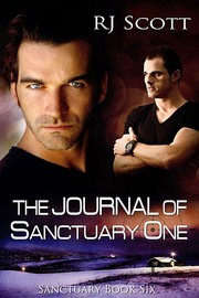 Front cover of The Journal of Sanctuary One by RJ Scott