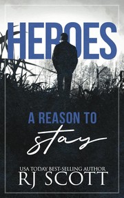 Front cover of A Reason To Stay by RJ Scott