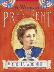 Front cover of A Woman for President by Kathleen Krull