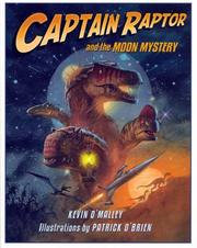 Front cover of Captain Raptor and the moon mystery by O'Malley, Kevin