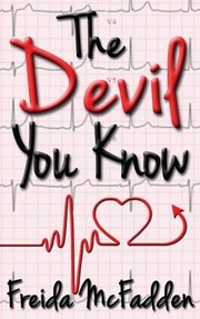 Cover of The Devil You Know by Freida McFadden