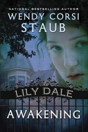 Front cover of Lily Dale by Wendy Corsi Staub
