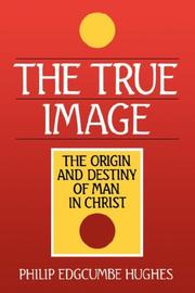 Front cover of The True Image by Philip Edgcumbe Hughes