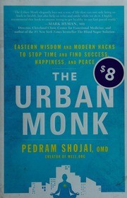 Front cover of The urban monk by Pedram Shojai