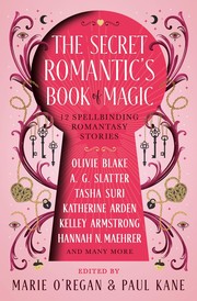 Front cover of The Secret Romantic's Book of Magic by Marie O'Regan