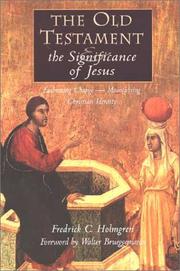 Front cover of The Old Testament and the significance of Jesus by Fredrick Carlson Holmgren
