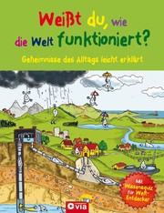 Front cover of Weißt du, wie die Welt funktioniert? by Karolin Küntzel
