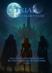 Front cover of TRIAD THE TRAVELER'S PATH by WICTOR HUGO BURGINSKI