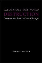 Front cover of Laboratory for World Destruction by Robert S. Wistrich