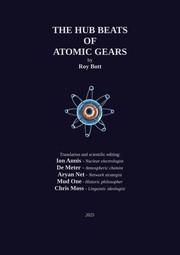 Front cover of The Hub Beats of Atomic Gears by Roy Bott
