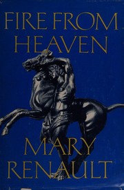 Cover of Fire from Heaven by Mary Renault