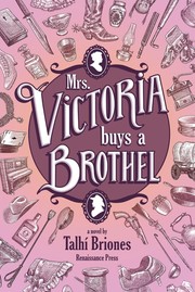 Front cover of Mrs. Victoria Buys a Brothel by Talhí Briones