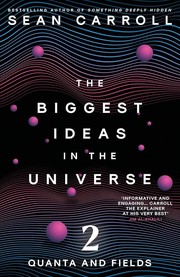 Cover of The Biggest Ideas in the Universe 2 by Sean Carroll