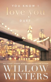 Front cover of You Know I Love You Duet by Willow Winters