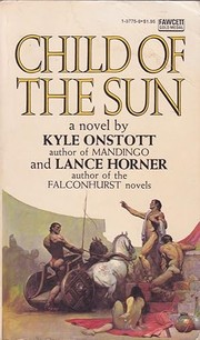 Front cover of Child of the Sun by Kyle Onstott