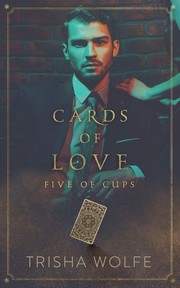 Front cover of Cards of Love by Trisha Wolfe
