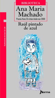 Front cover of Raul Pintado De Azul by Ana Maria Machado