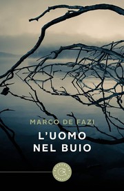 Front cover of L'uomo nel buio by Marco De Fazi