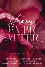 Cover of Steamy Ever After by Willow Winters