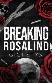 Cover of Breaking Rosalind by Gigi Styx