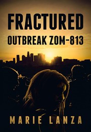 Cover of Fractured by Marie Lanza