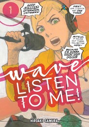 Front cover of Wave, Listen to Me! 1 by Hiroaki Samura
