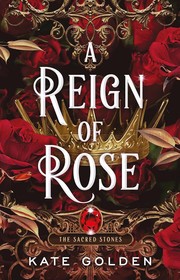 Cover of Reign of Rose by Kate Golden