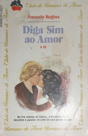 Cover of Diga Sim Ao Amor by Amanda Regina