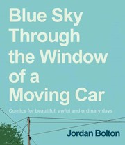 Front cover of Blue Sky Through the Window of a Moving Car by Jordan Bolton