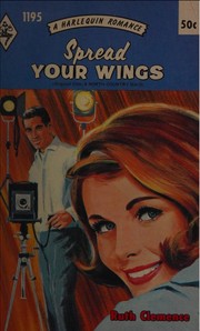 Cover of Spread Your Wings by Ruth Clemence