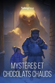 Cover of Mystères et Chocolats Chauds by Geoffrey Petit-Jean-Genat