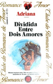 Cover of Dividida Entre Dois Amores by Adriana Tavares de Sá