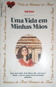 Cover of Uma Vida Em Minhas Mãos by Adriana Tavares de Sá