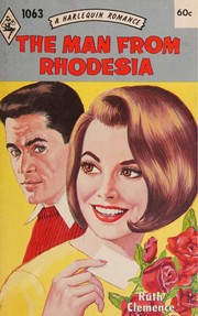 Front cover of The Man From Rhodesia by Ruth Clemence