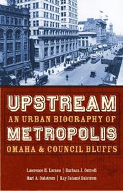 Cover of Upstream metropolis by Lawrence Harold Larsen