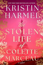 Front cover of Stolen Life of Colette Marceau by Kristin Harmel
