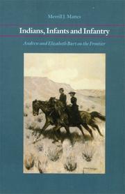 Cover of Indians, infants and infantry by Merrill J. Mattes