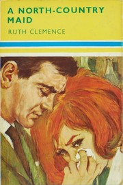 Front cover of A North-Country Maid by Ruth Clemence