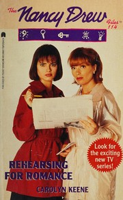 Front cover of Rehearsing for romance by Carolyn Keene