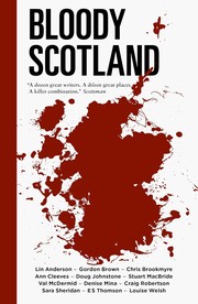 Front cover of Bloody Scotland by Lin Anderson