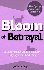 Front cover of Bloom Of Betrayal by Jodie Morgan
